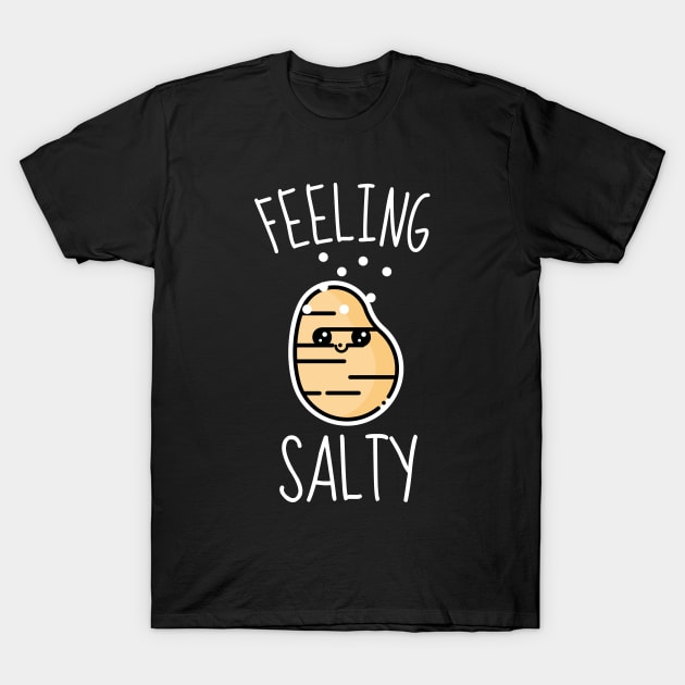 Feeling Salty Funny Potato T-Shirt by DesignArchitect